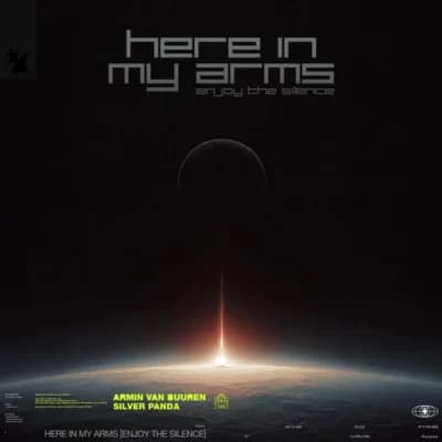 Armin van Buuren, Silver Panda – Here in My Arms (Enjoy the Silence)