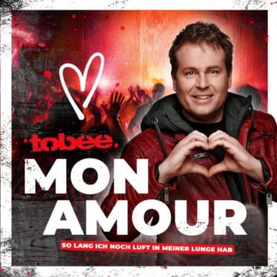 Tobee – Mon Amor (So lang ich noch Luft in meiner Lunge hab) – Party Version