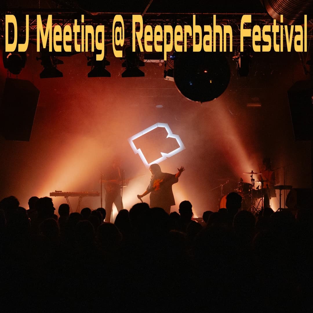 Nachbericht: DJ Meeting @ Reeperbahn Festival 2025
