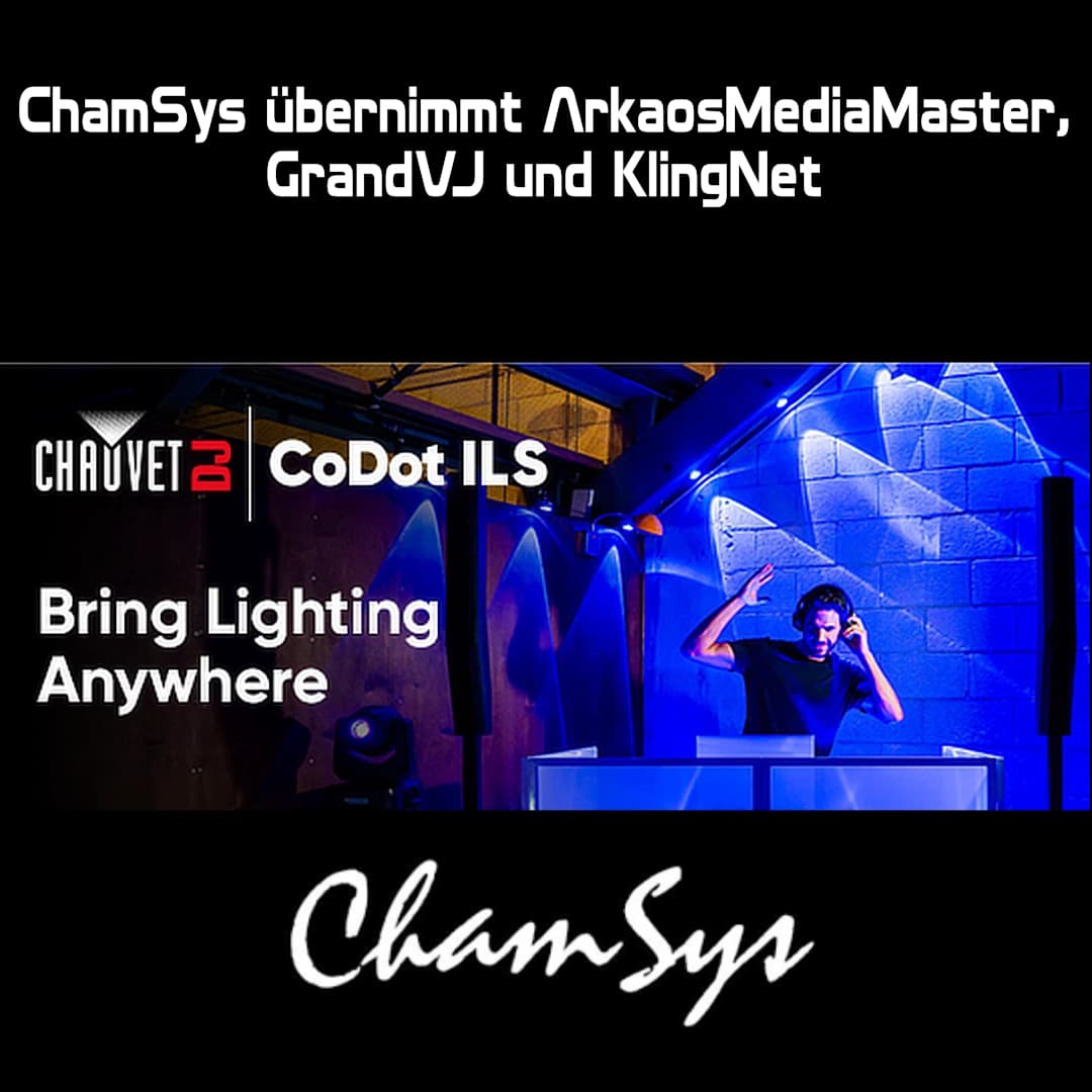 ChamSys übernimmt Arkaos MediaMaster, GrandVJ und KlingNet