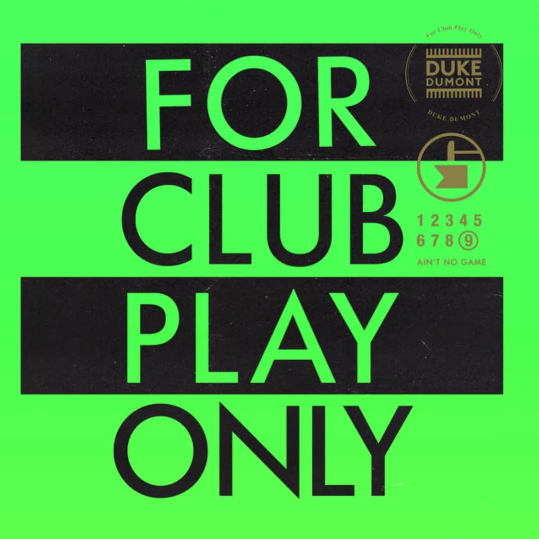 Duke Dumont – Ain’t No Game