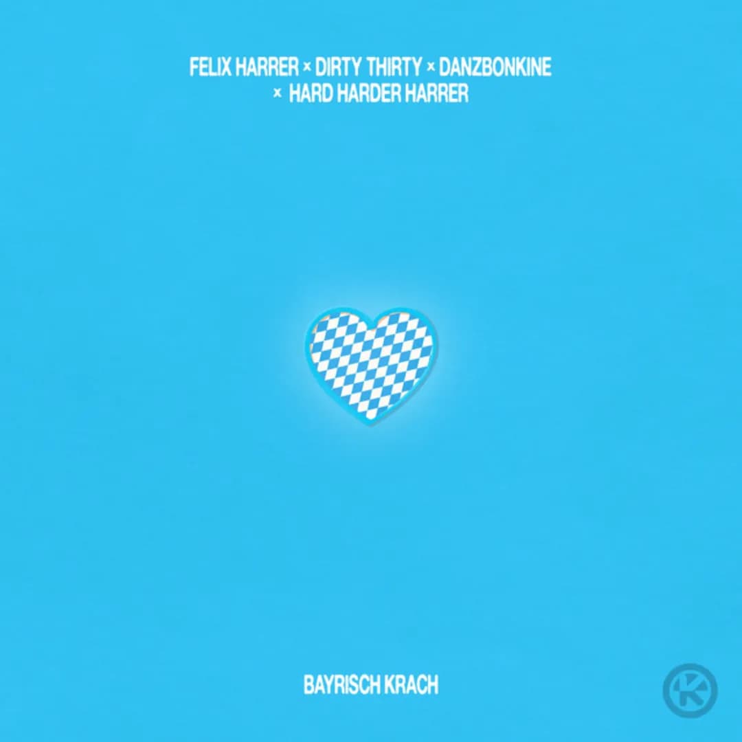 Felix Harrer, Dirty Thirty, Danzbonkine, Hard Harder Harrer – Bayrisch Krach