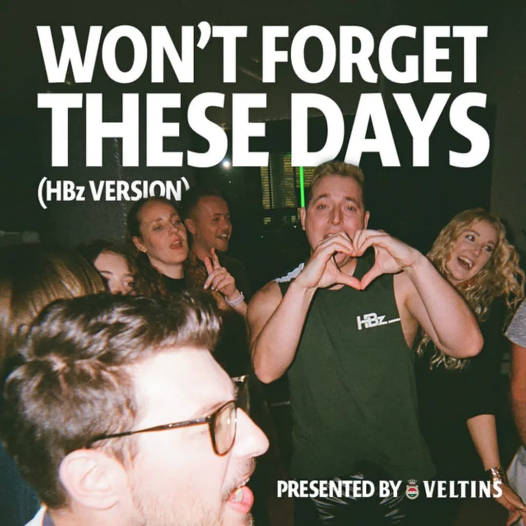 HBz – Won’t Forget These Days - HBz Version