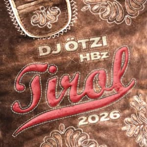 DJ Ötzi, HBz – TIROL 2026