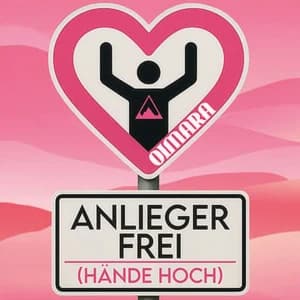 Oimara – Anlieger Frei (Hände Hoch)